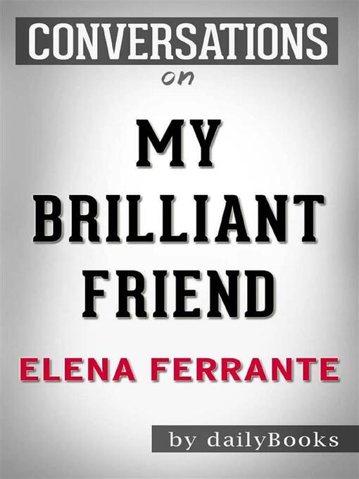 My Brilliant Friend--by Elena Ferrante???????